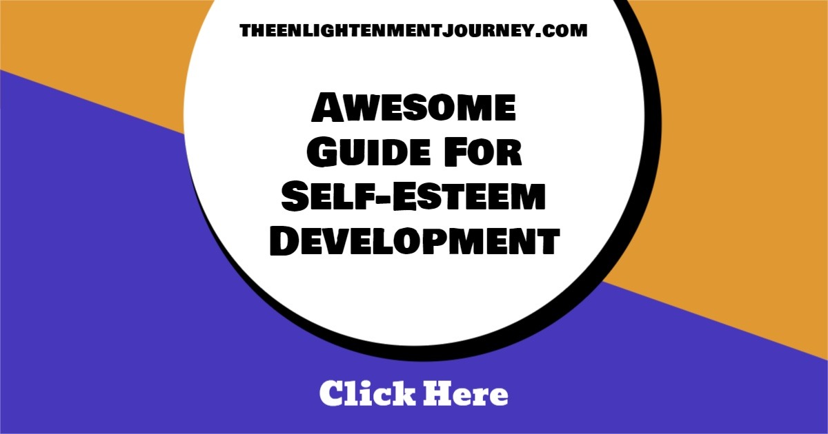 Awesome Guide For Self-Esteem Development