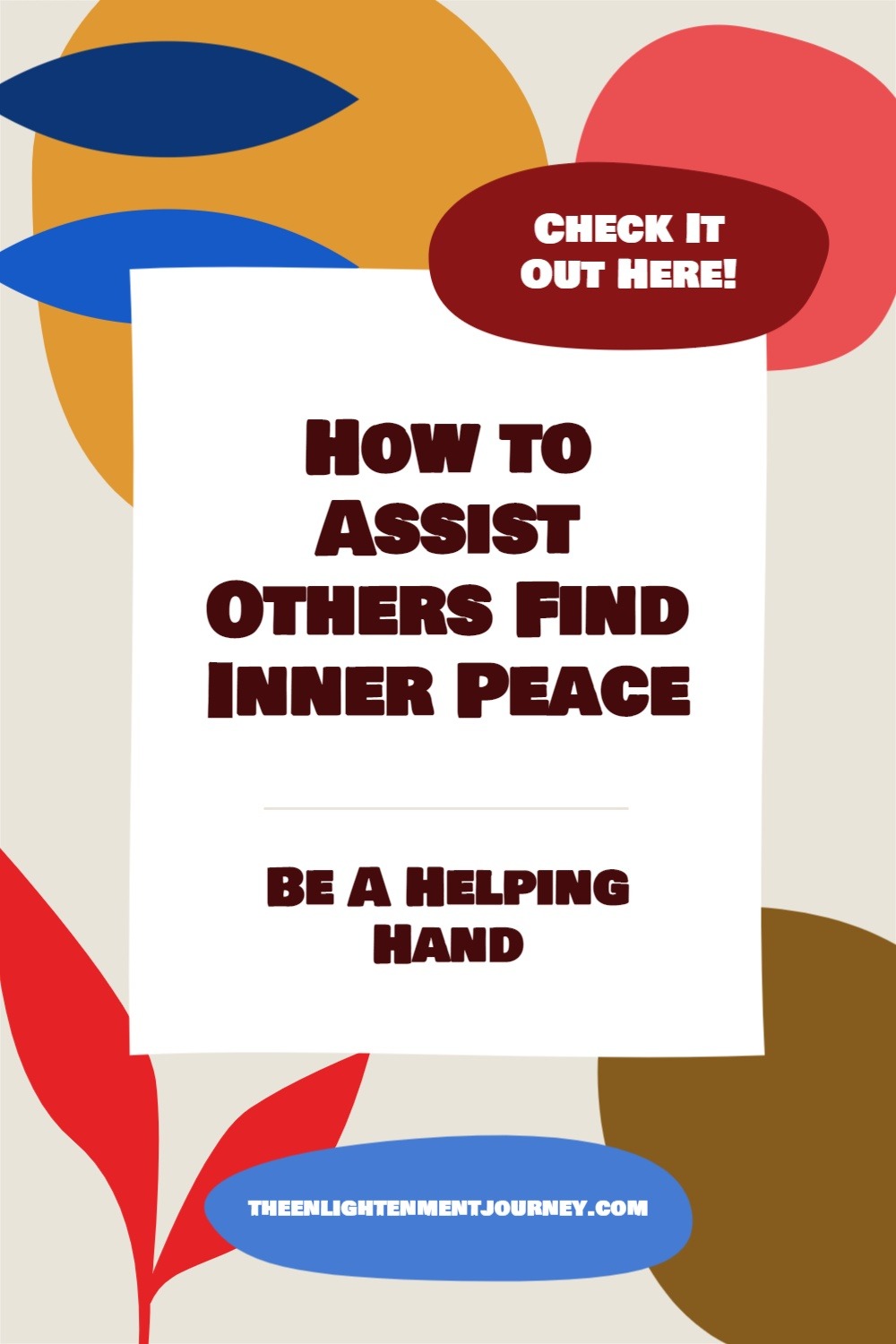 Be A Helping Hand: Assist Others To Find Inner Peace