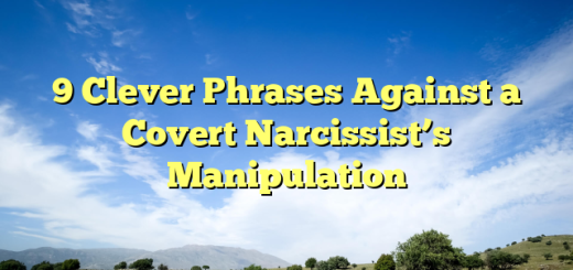 9 Clever Phrases Against a Covert Narcissist’s Manipulation