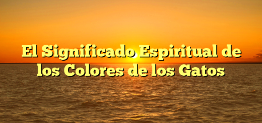 El Significado Espiritual de los Colores de los Gatos