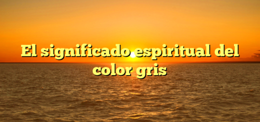 El significado espiritual del color gris