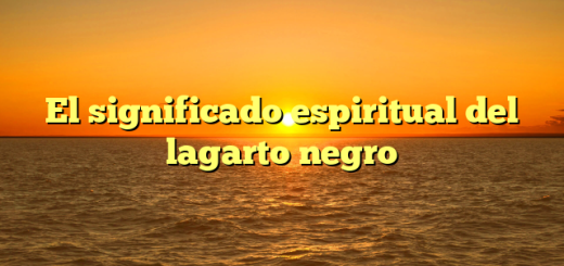 El significado espiritual del lagarto negro