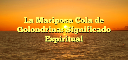 La Mariposa Cola de Golondrina: Significado Espiritual